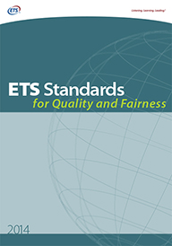 E. T. S. Standards for Quality and Fairness 2014 Image of ETS Standards for Quality and Fairness